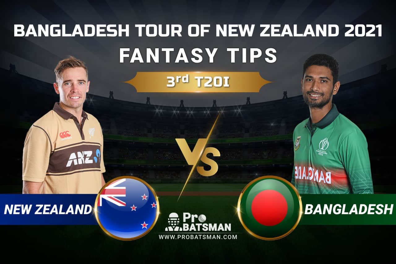 NZ vs BAN Dream11 Prediction: New Zealand vs Bangladesh 3rd T20I Playing XI, Pitch Report, Injury & Match Updates – Bangladesh Tour of New Zealand 2021