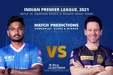 IPL 2021: RR vs KKR – Match 18, Match Prediction – Who Will Win Today’s Match?