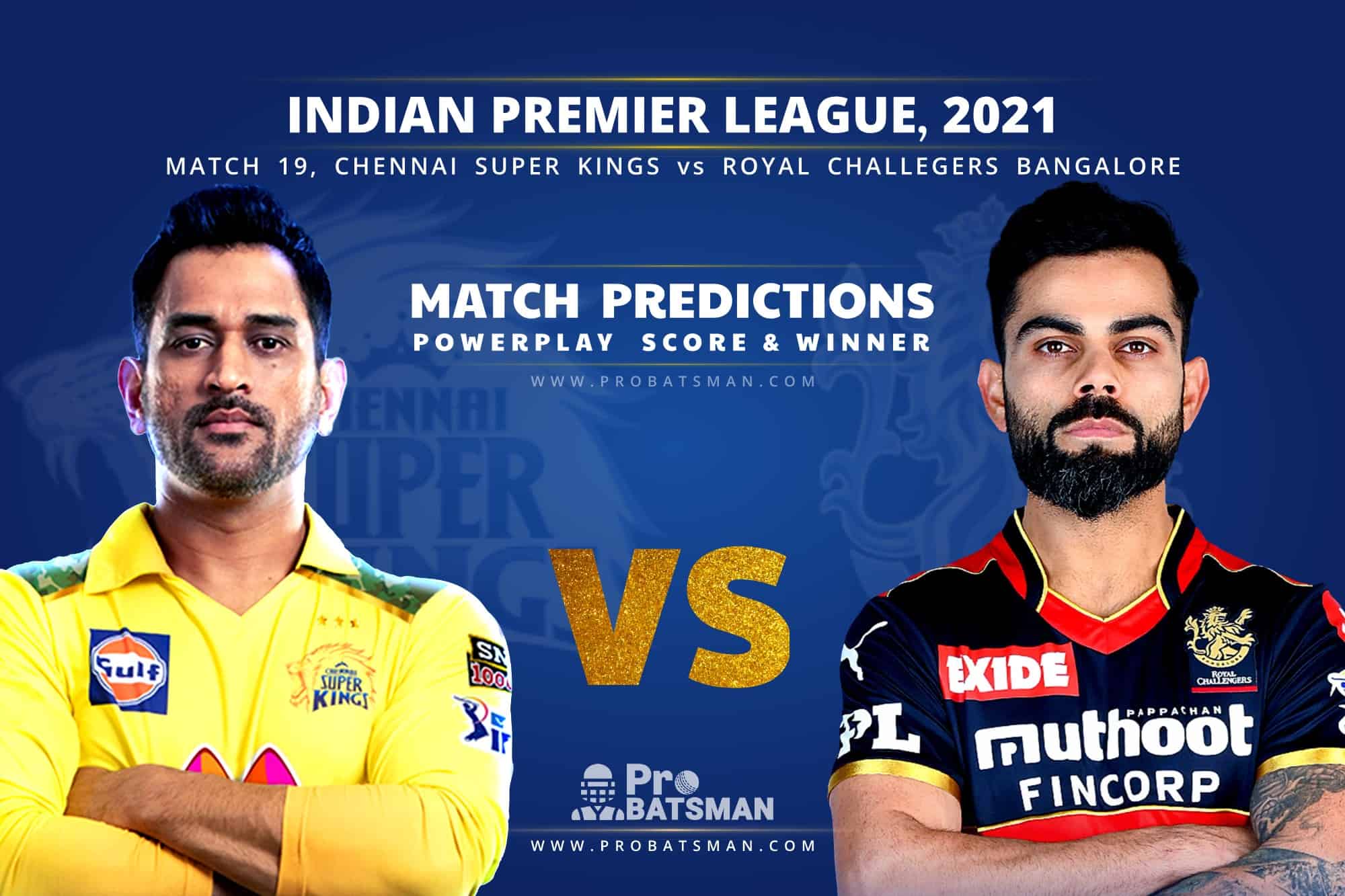 IPL 2021: CSK vs RCB – Match 19, Match Prediction – Who Will Win Today’s Match?