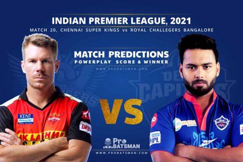 IPL 2021: SRH vs DC – Match 20, Match Prediction – Who Will Win Today’s Match?