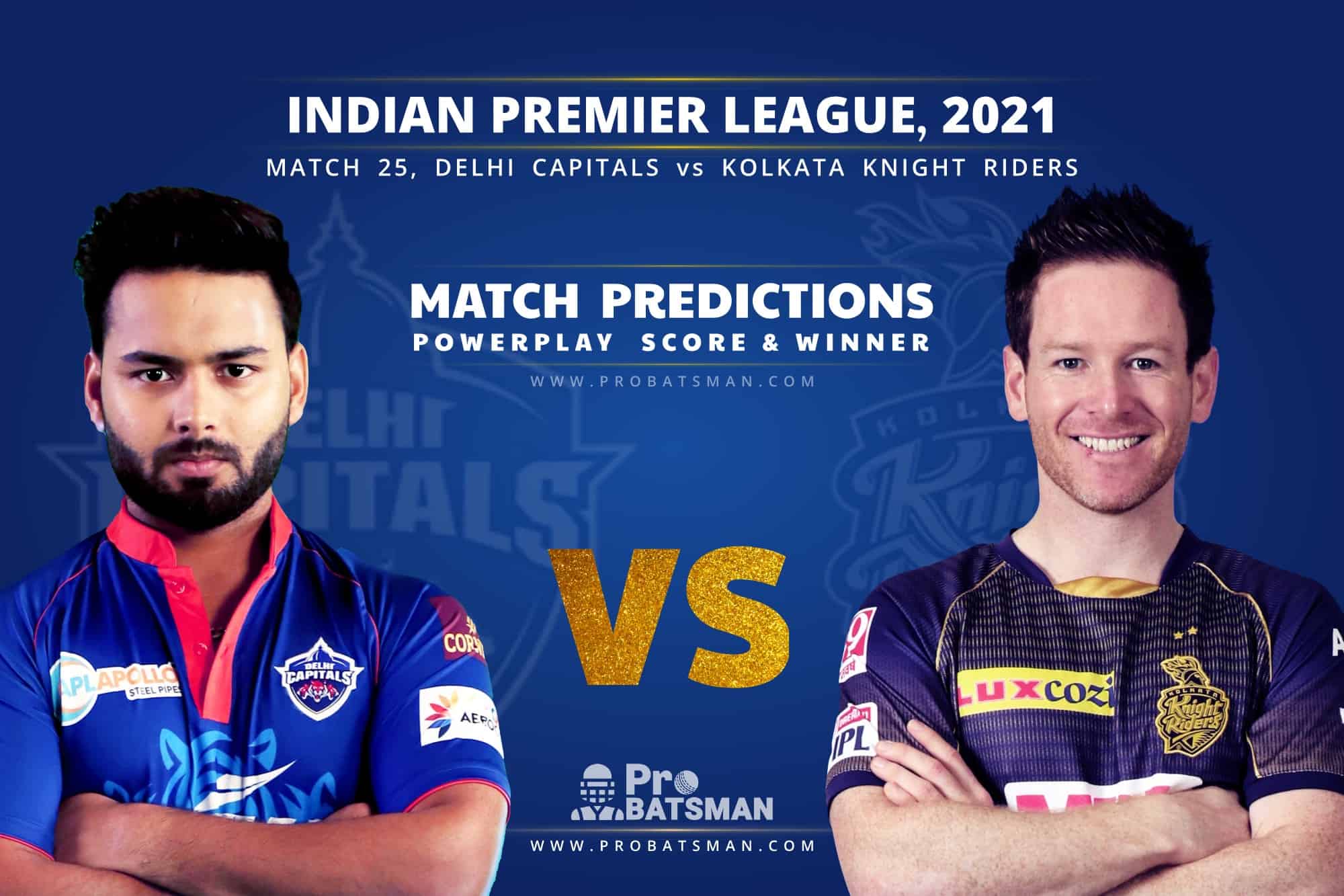 IPL 2021: DC vs KKR– Match 25, Match Prediction – Who Will Win Today’s Match?