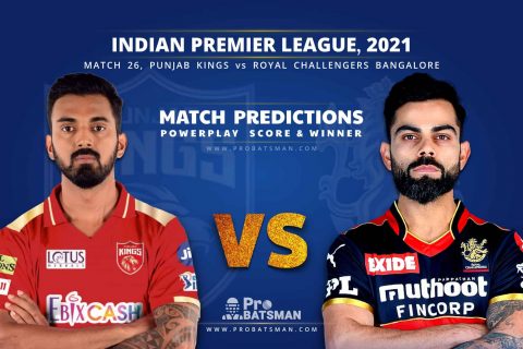 IPL 2021: PBKS vs RCB– Match 26, Match Prediction – Who Will Win Today’s Match?