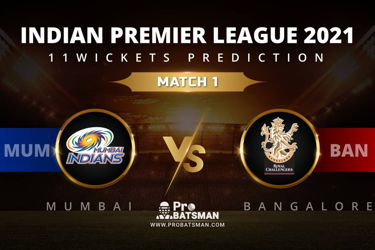 MUM vs BAN 11Wickets Prediction: Fantasy Cricket Tips, Playing XI, Pitch Report, Stats, Match & Injury Updates, Indian Premier League (IPL) 2021