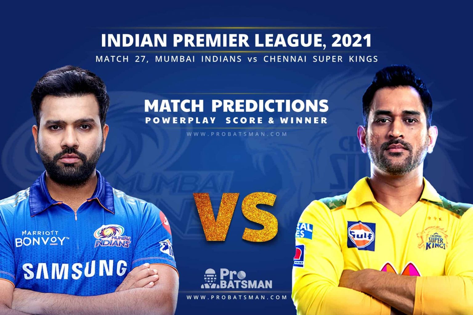IPL 2021: MI Vs CSK – Match 26, Match Prediction – Who Will Win Today’s