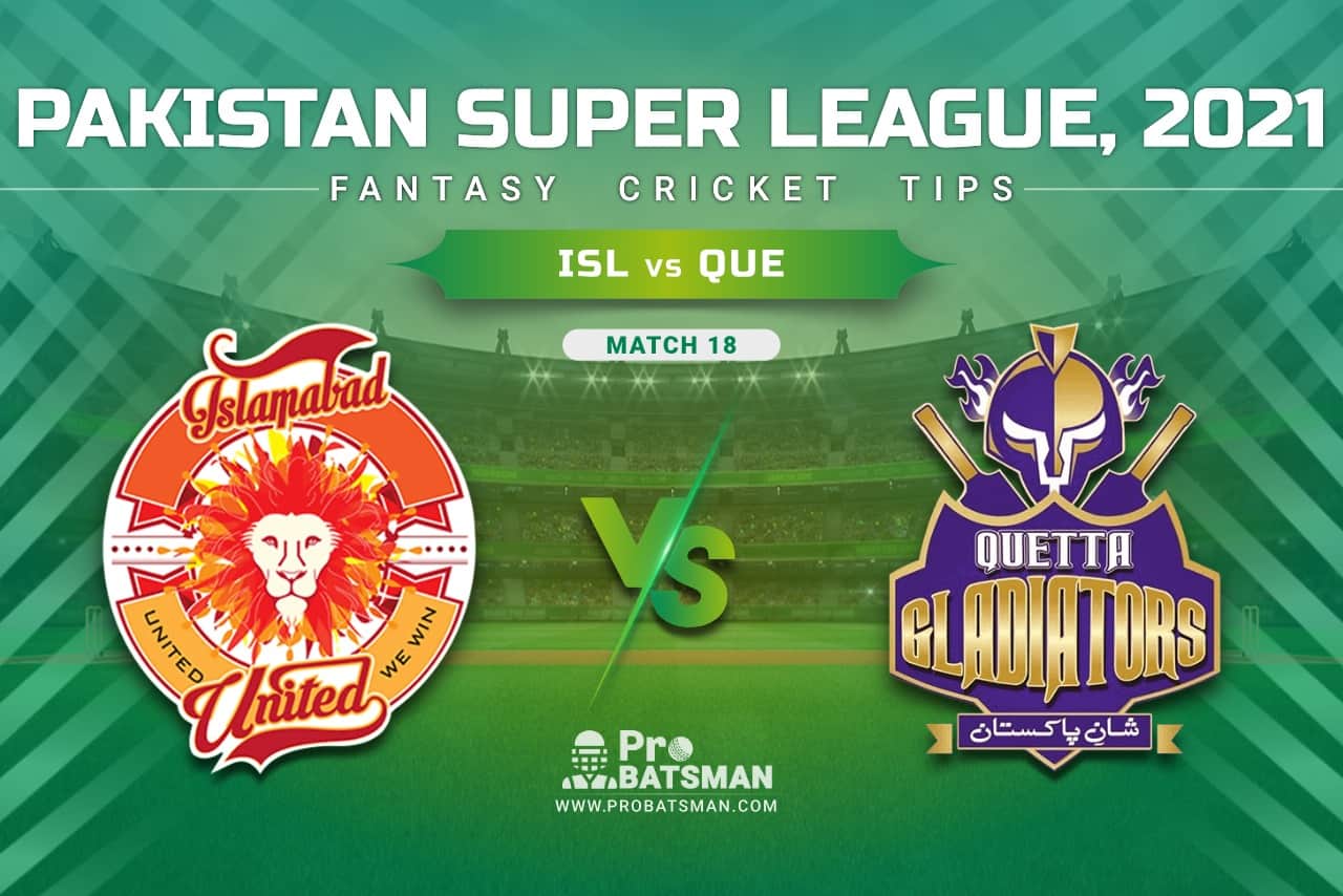 ISL vs QUE Dream11 Prediction, Fantasy Cricket Tips: Playing XI, Pitch Report & Player Record of Pakistan Super League (PSL) 2021 For Match 18