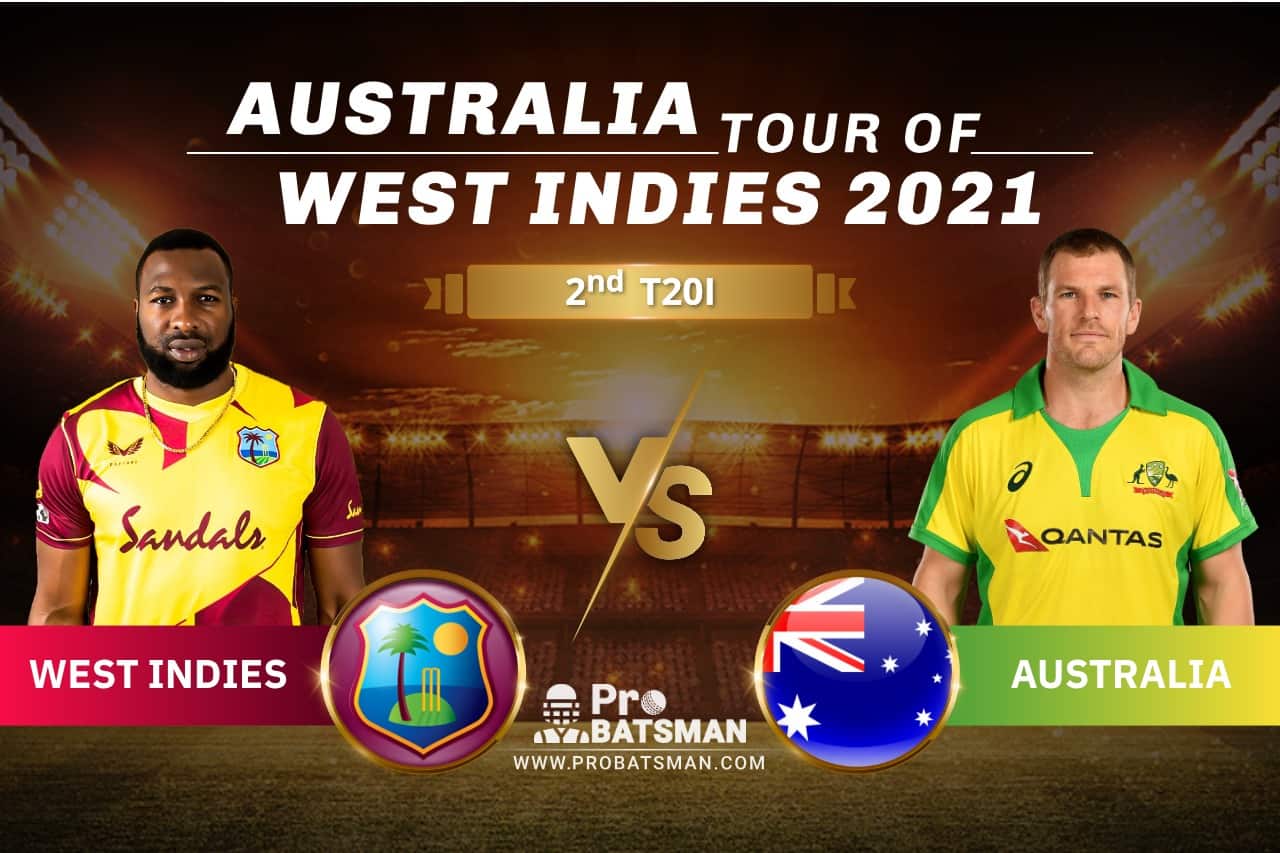 WI vs AUS Dream11 Prediction With Stats, Player Records, Pitch Report & Match Updates For 2nd T20I
