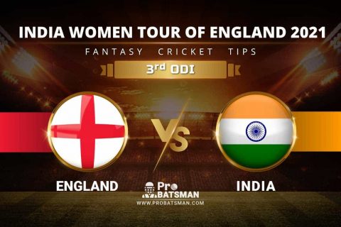 EN-W vs IN-W Dream11 Prediction With Stats, Player Records, Pitch Report of India Women Tour of England 2021 For 3rd T20I