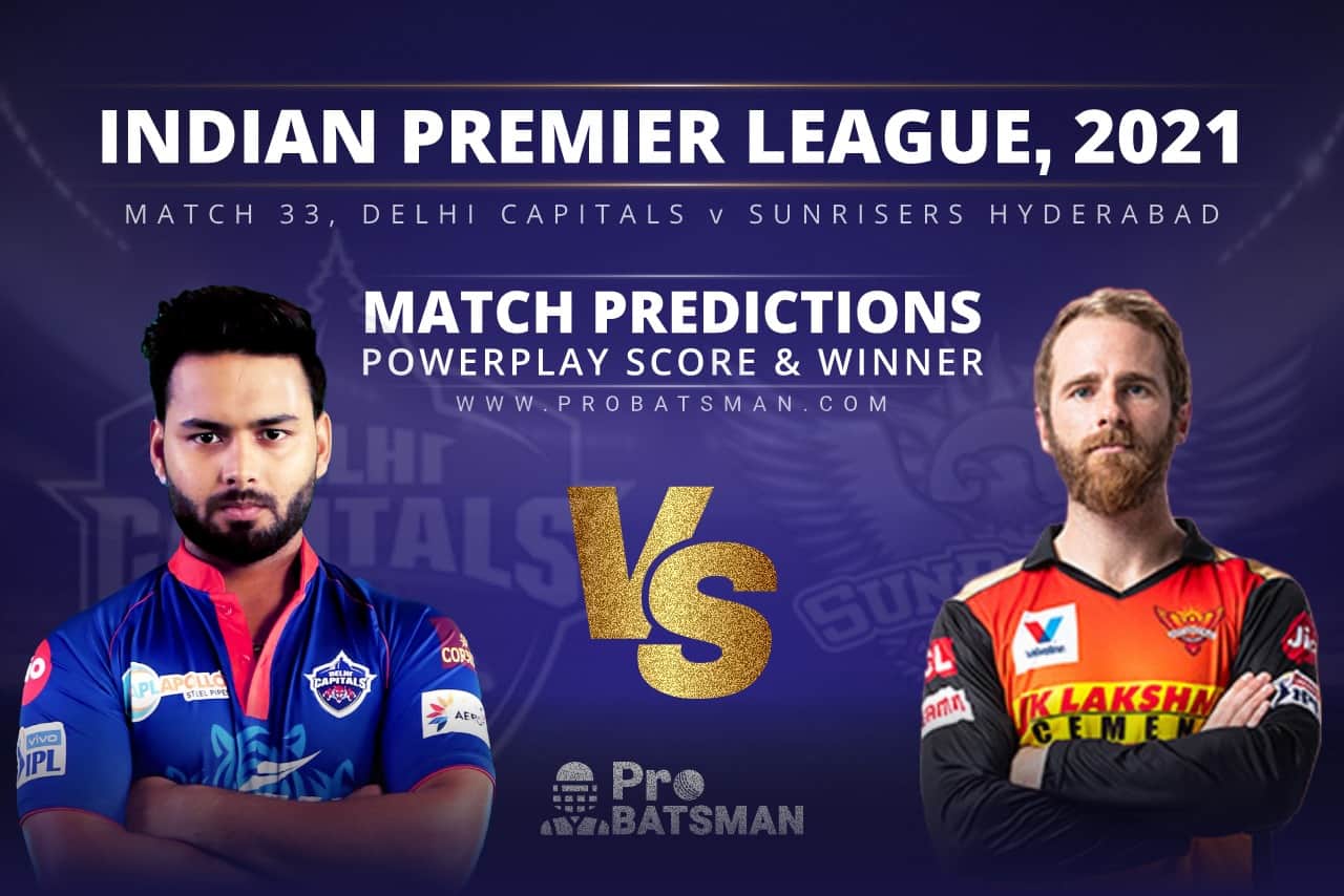 IPL 2021: DC vs SRH – Match 33, Match Prediction – Who Will Win Today’s Match? DC vs SRH Match Prediction Who Will Win Today’s Match?
