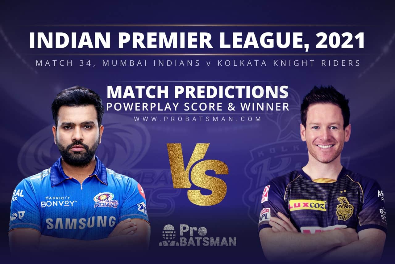 IPL 2021: MI vs KKR – Match 34, Match Prediction – Who Will Win Today’s Match? MI vs KKR Match Prediction Who Will Win Today’s Match?