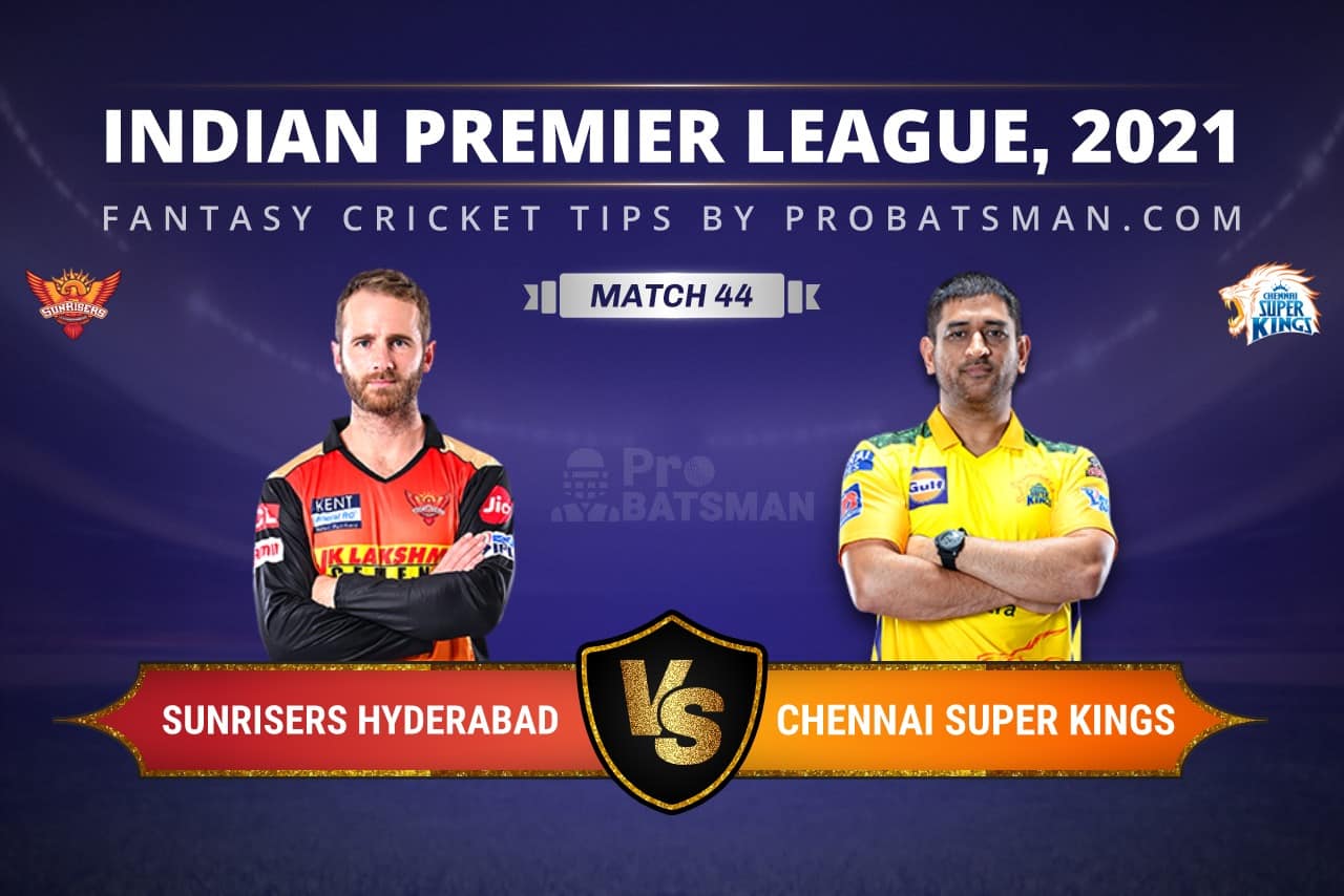 SRH vs CSK Dream11 Prediction: Fantasy Cricket Tips, Playing XI, Pitch Report, Stats & Injury Updates of Match 44, IPL 2021 SRH vs CSK Dream11 Prediction