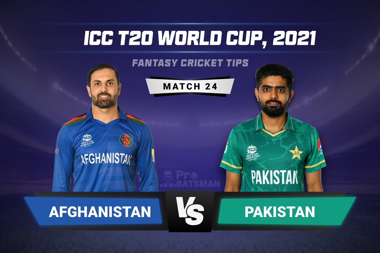 ICC T20 World Cup, 2021: AFG vs PAK Dream11 Prediction