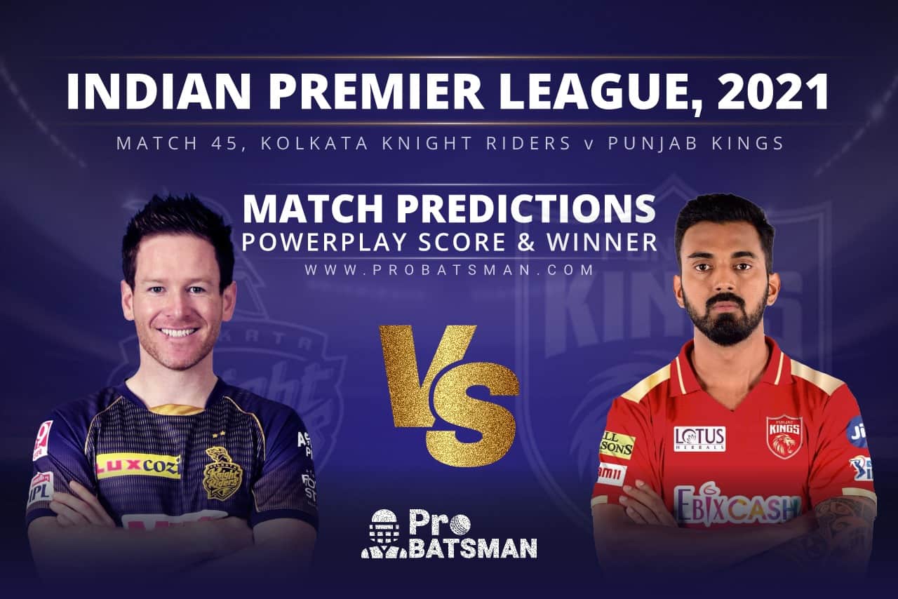 IPL 2021: KKR vs PBKS – Match 45, Match Prediction – Who Will Win Today’s Match? KKR vs PBKS Match Prediction Who Will Win Today’s Match