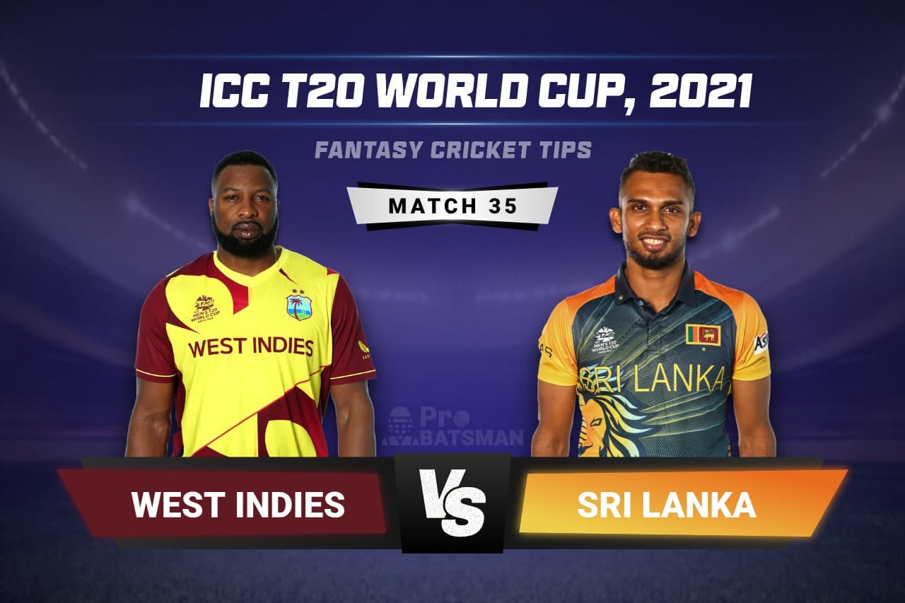 WI vs SL Dream11 Prediction With Stats, Pitch Report & Player Record of ICC T20 World Cup, 2021 For Match 35 WI vs SL Dream11 Prediction