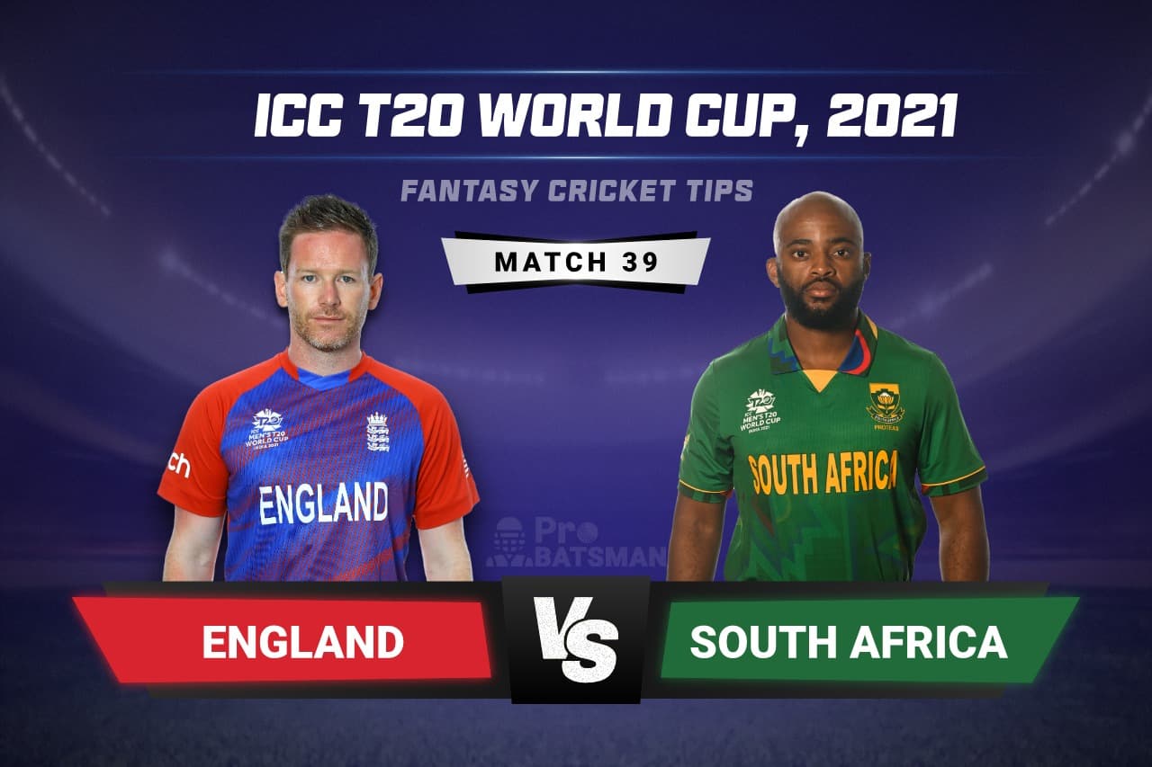 ENG vs SA Dream11 Prediction With Stats, Pitch Report & Player Record of ICC T20 World Cup, 2021 For Match 39 ENG vs SA Dream11 Prediction