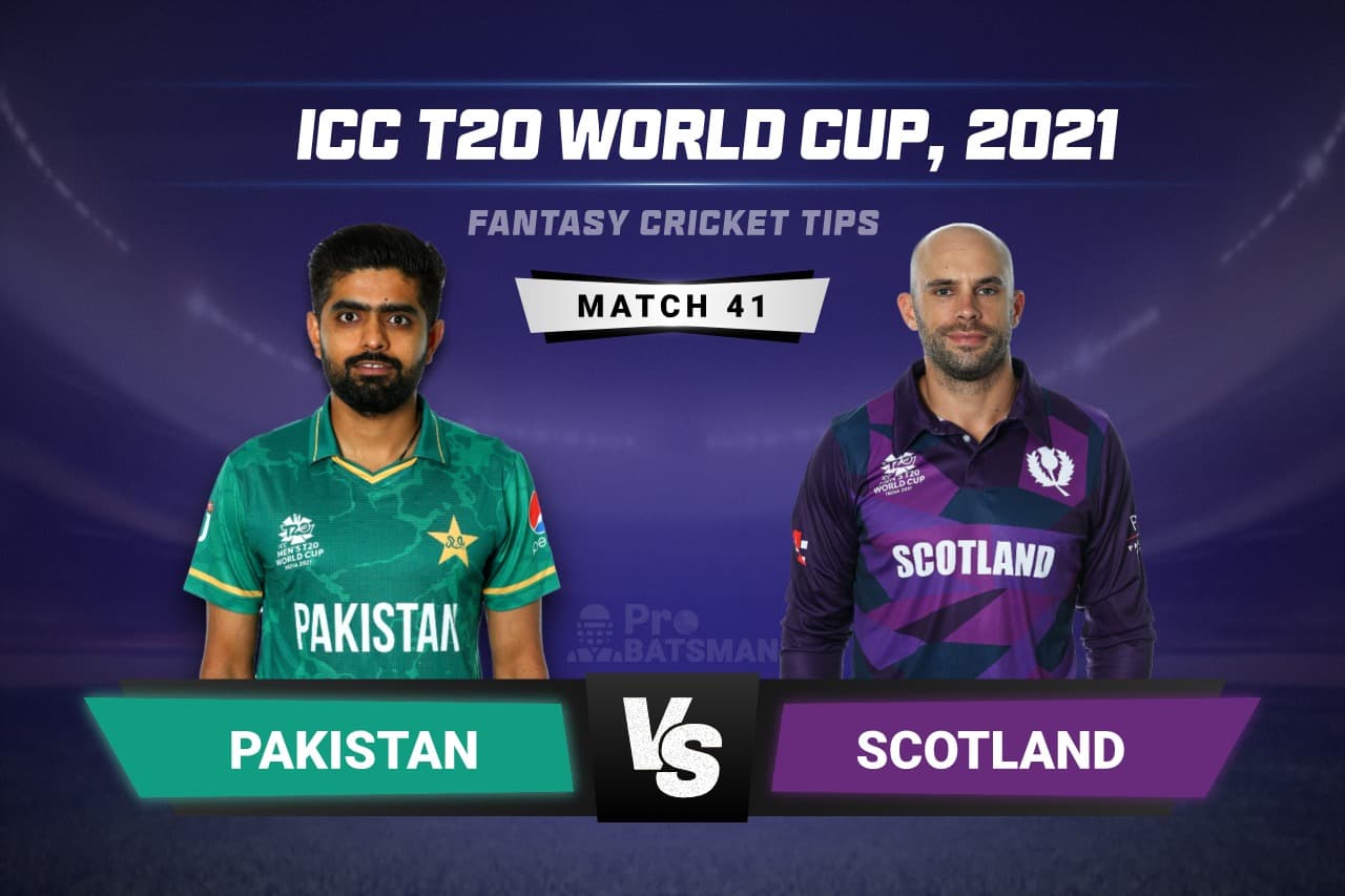 PAK vs SCO Dream11 Prediction With Stats, Pitch Report & Player Record of ICC T20 World Cup, 2021 For Match 41 PAK vs SCO Dream11 Prediction