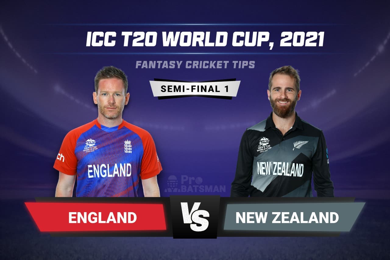ENG vs NZ Dream11 Prediction With Stats, Pitch Report & Player Record of ICC T20 World Cup, 2021 For Semi-Final 1 ENG vs NZ Dream11 Prediction