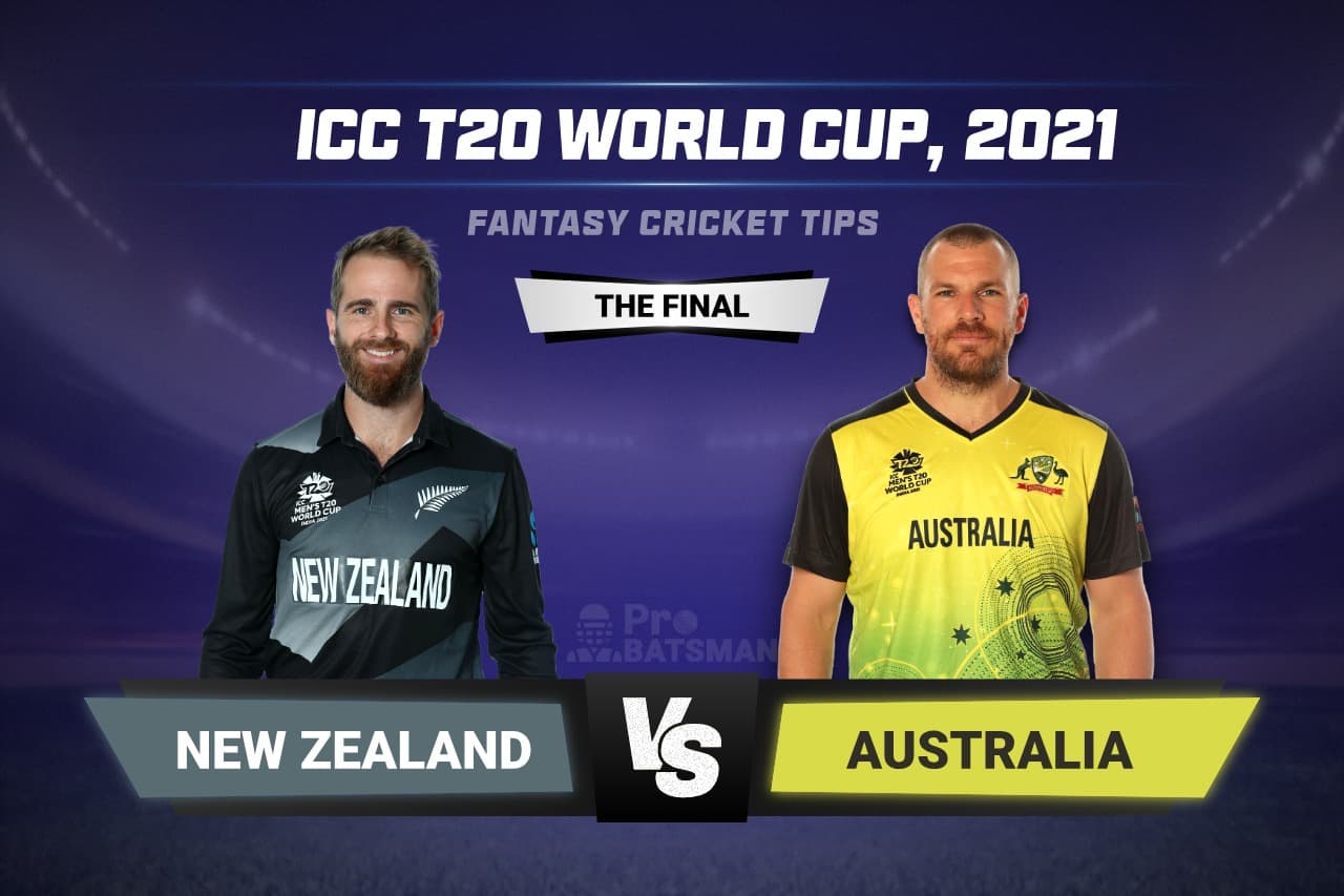 NZ vs AUS Dream11 Prediction With Stats, Pitch Report & Player Record of ICC T20 World Cup, 2021 For The Final NZ vs AUS Dream11 Prediction