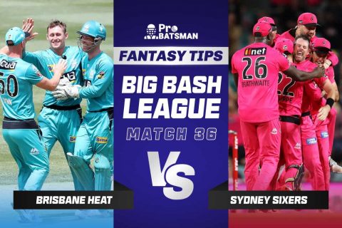 BBL 2021-22: Match 36 - HEA vs SIX Dream11 Prediction