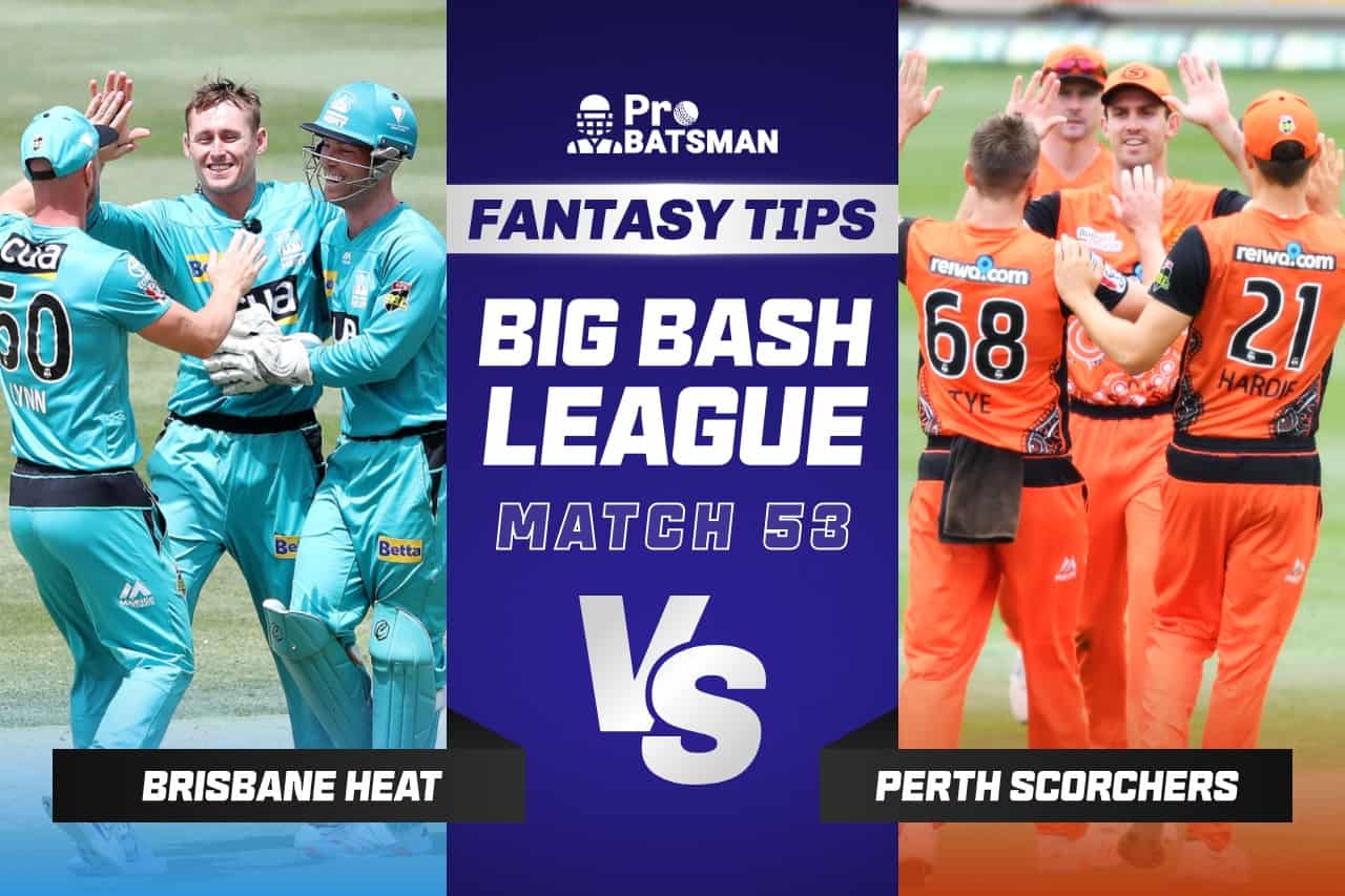 BBL 2021-22: Match 53 - HEA vs SCO Dream11 Prediction