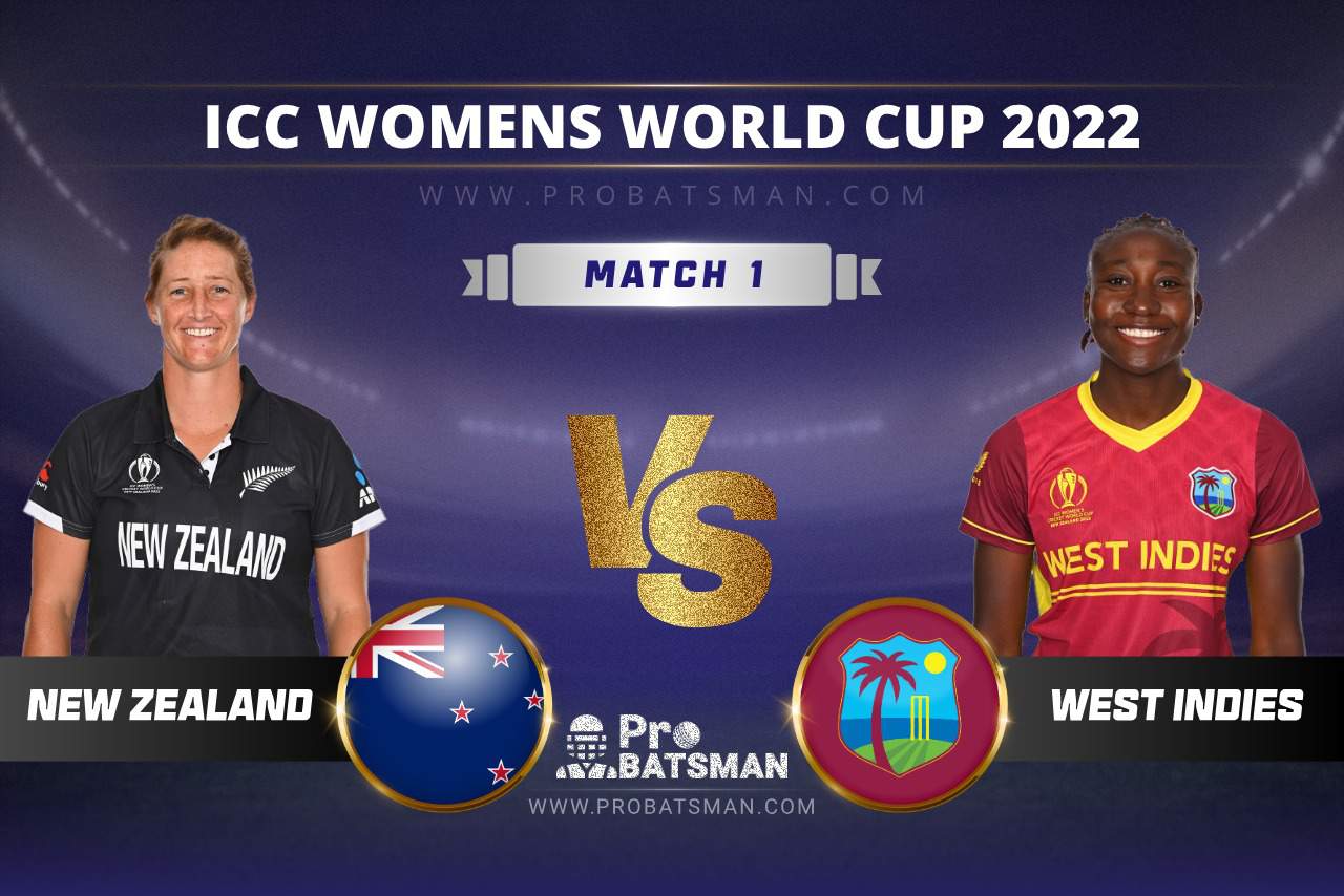 NZ-W vs WI-W Dream11 Prediction With Preview, Stats, Pitch Report & Player Record of ICC Women’s World Cup, 2022 For Match 1 NZ-W vs WI-W Dream11 Prediction ICC Women’s World Cup, 2022 Match 1