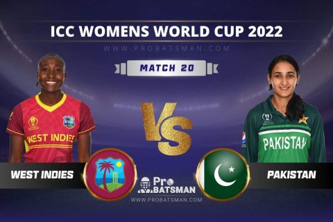 WI-W vs PK-W Dream11 Prediction With Preview, Stats, Pitch Report & Player Record of ICC Women’s World Cup, 2022 For Match 20