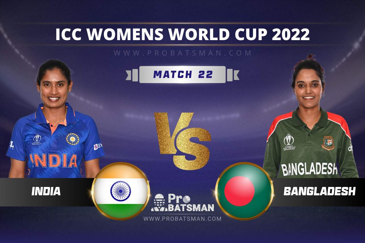 IN-W vs BD-W Dream11 Prediction With Preview, Stats, Pitch Report & Player Record of ICC Women’s World Cup, 2022 For Match 22 IN-W vs BD-W Dream11 Prediction ICC Women’s World Cup, 2022 Match 22