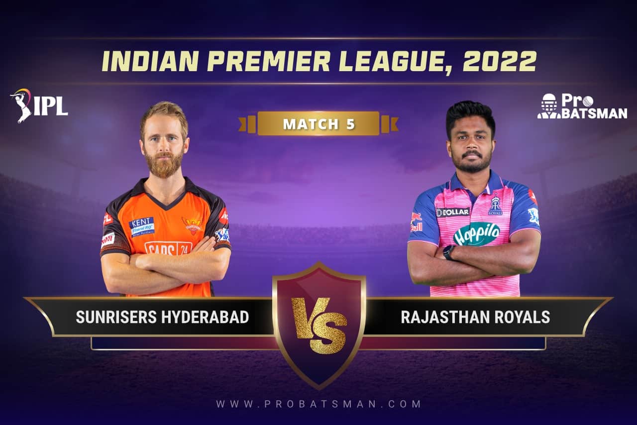 IPL 2022 Match 5 SRH vs RR Dream11 Prediction IPL 2022