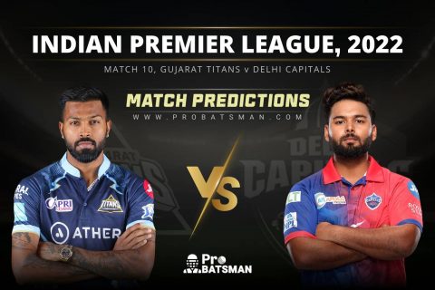 IPL 2022 - Match 10: GT vs DC Prediction Who Will Win Today