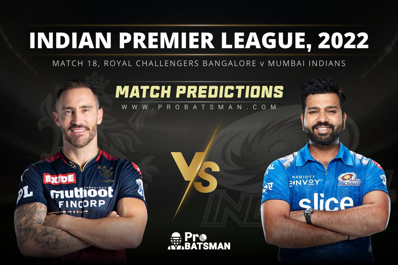 IPL 2022 - Match 18: RCB vs MI Prediction Who Will Win Today