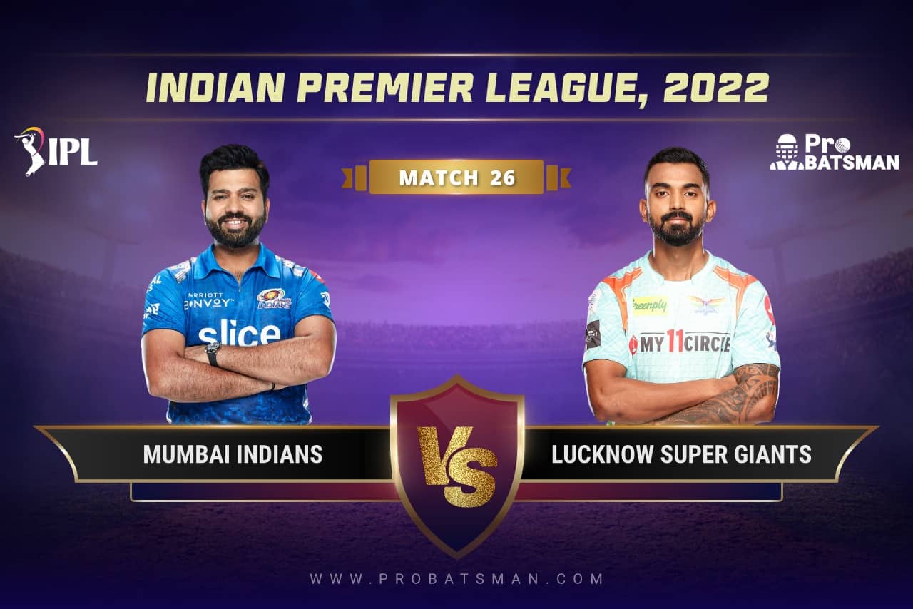 IPL 2022 Match 26 MI vs LSG Dream11 Prediction