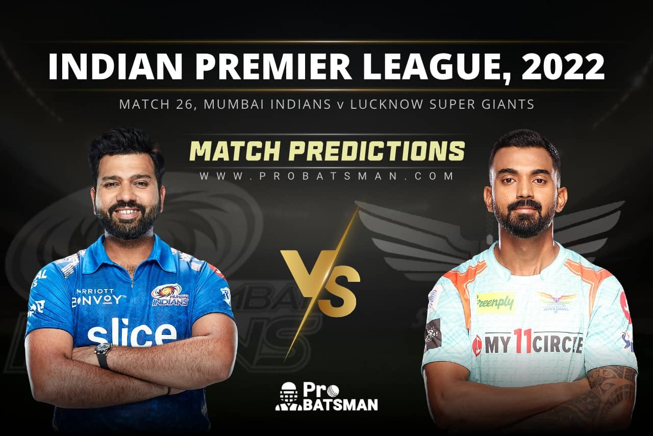 IPL 2022 - Match 26: MI vs LSG Prediction Who Will Win Today
