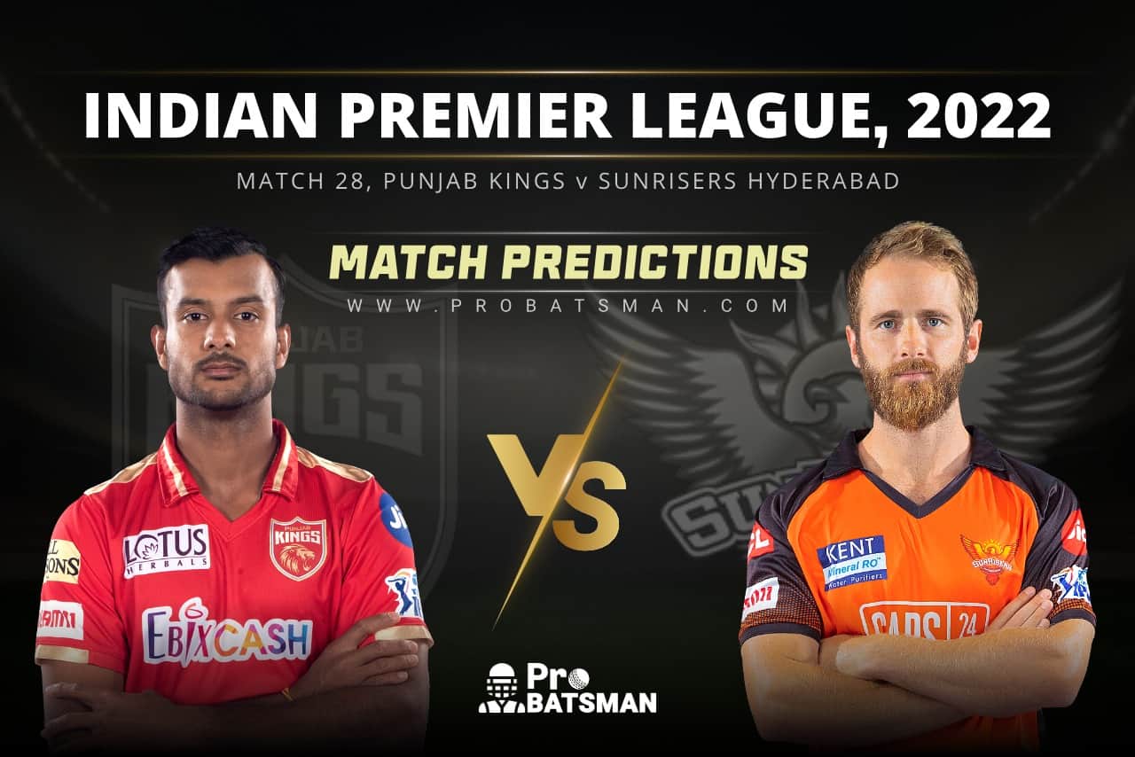 IPL 2022 - Match 28: PBKS vs SRH Prediction Who Will Win Today