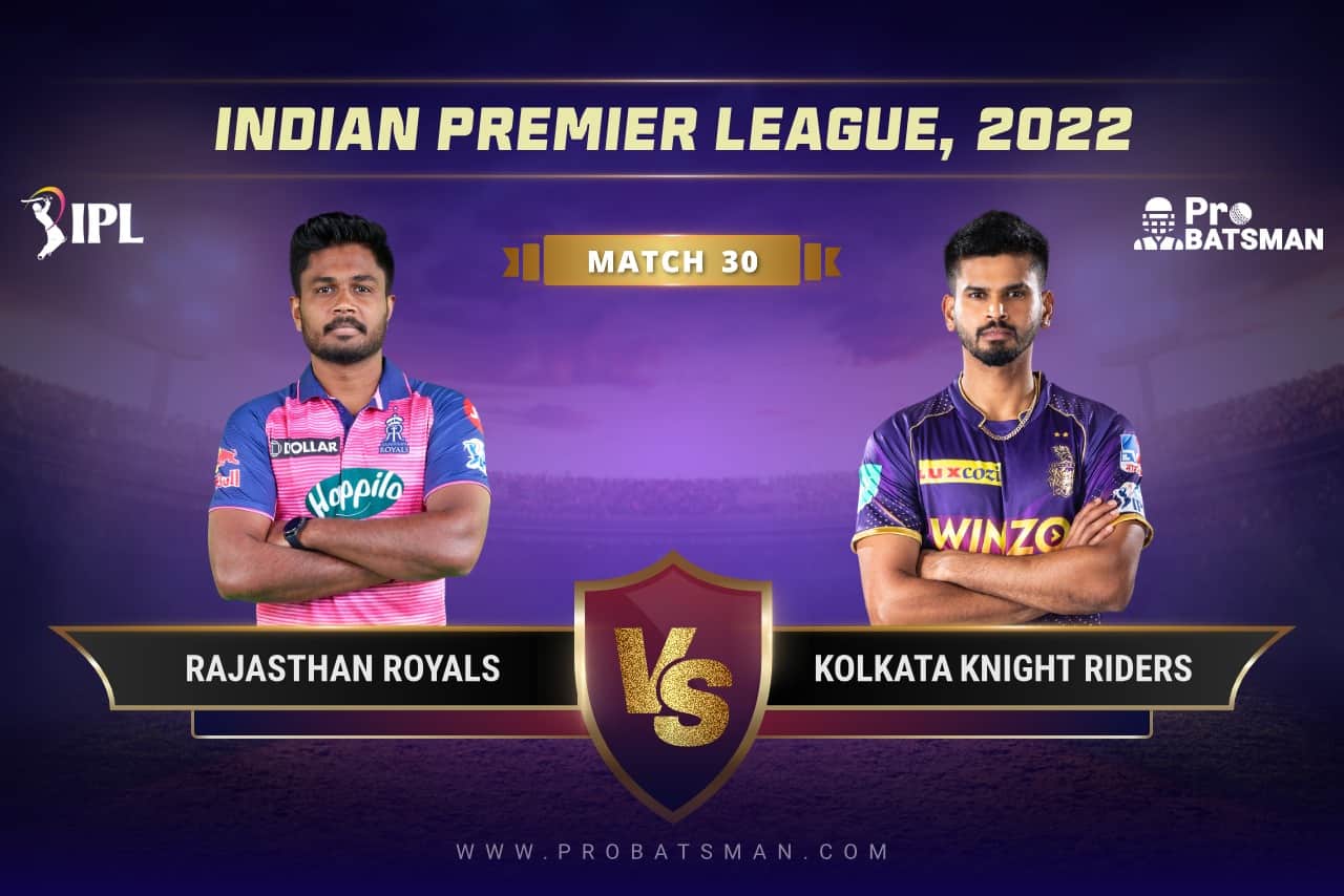 IPL 2022 Match 30 RR vs KKR Dream11 Prediction