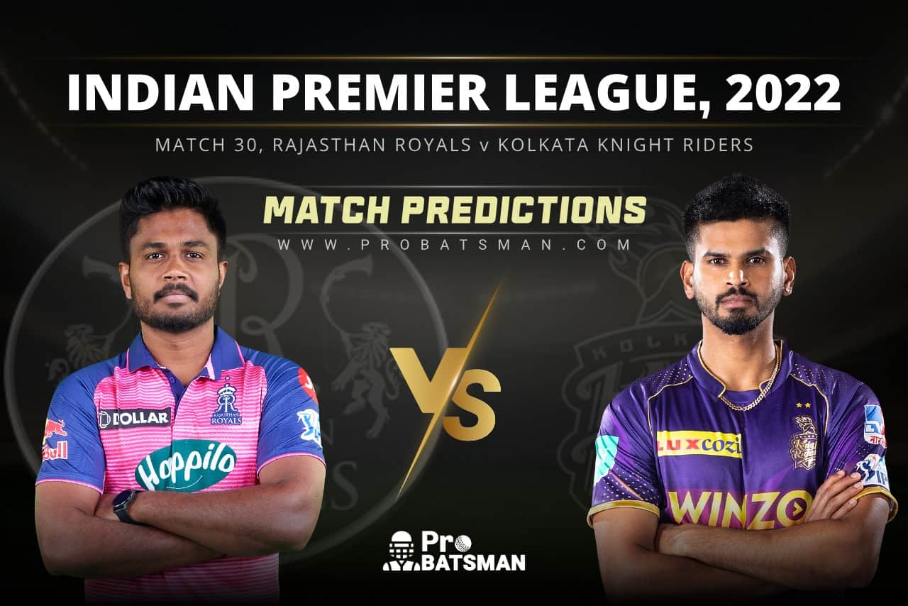 IPL 2022 - Match 30: RR vs KKR Prediction Who Will Win Today