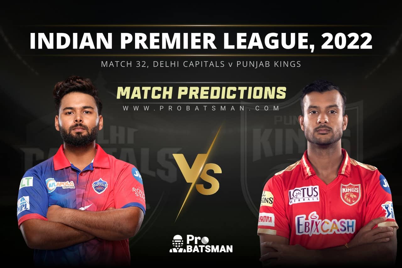 IPL 2022: DC vs PBKS – Match 32, Match Prediction – Who Will Win Today’s Match? IPL 2022 - Match 32: DC vs PBKS Prediction Who Will Win Today