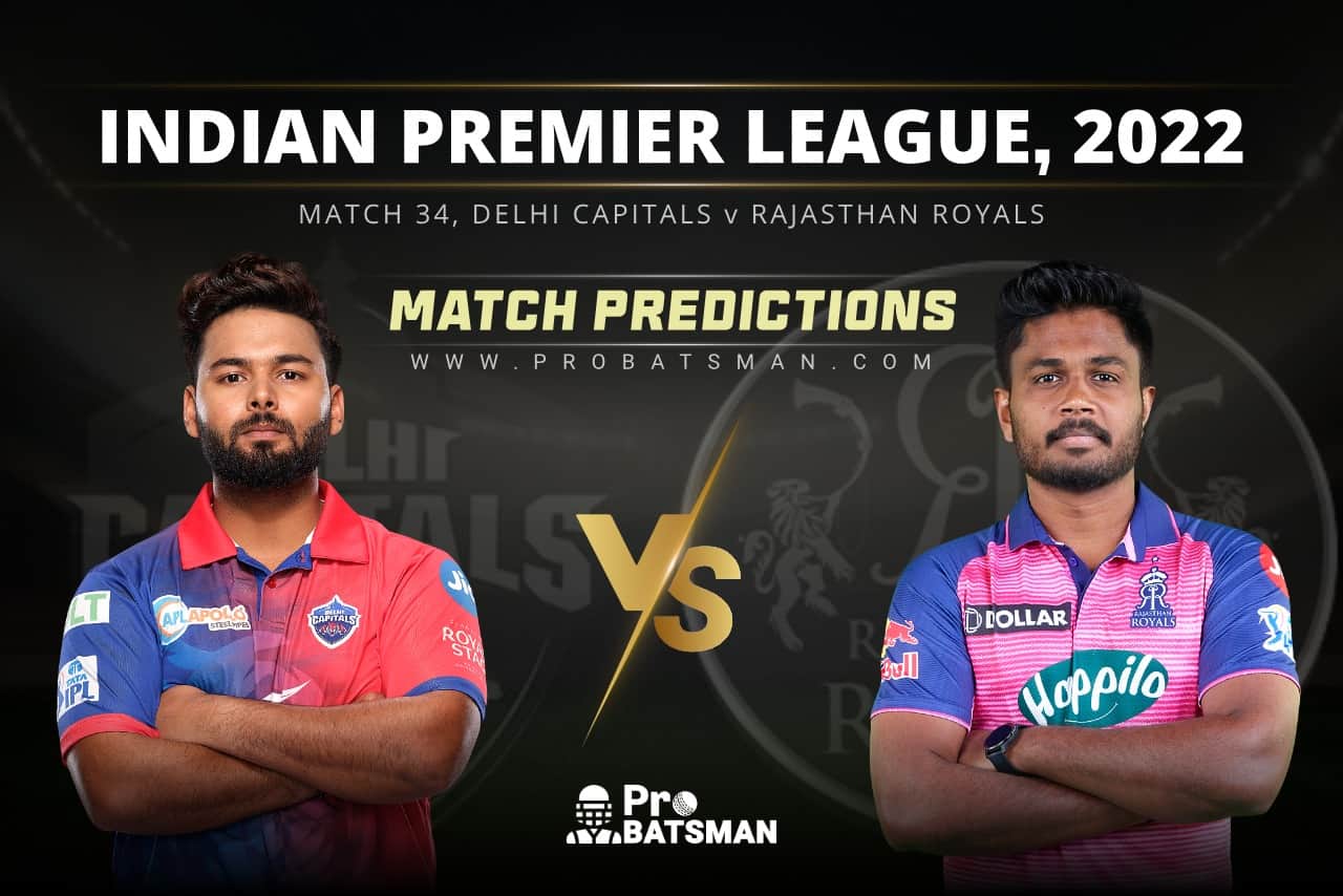 IPL 2022 DC vs RR Match 34, Match Prediction Who Will Win Today’s