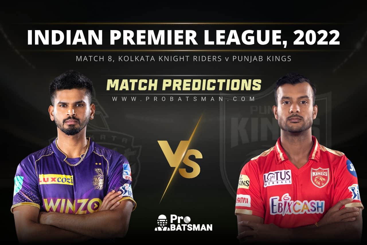 IPL 2022: KKR vs PBKS – Match 8, Match Prediction – Who Will Win Today’s Match? IPL 2022 - Match 8: KKR vs PBKS Prediction Who Will Win Today