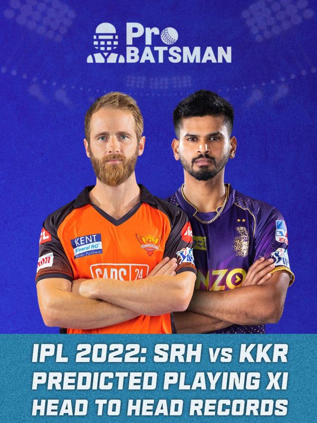 IPL 2022 – SRH vs KKR Predicted Playing XI, Head to Head Records