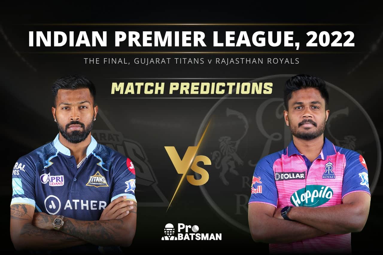 IPL 2022 - Final: GT vs RR Prediction Who Will Win Today IPL Match