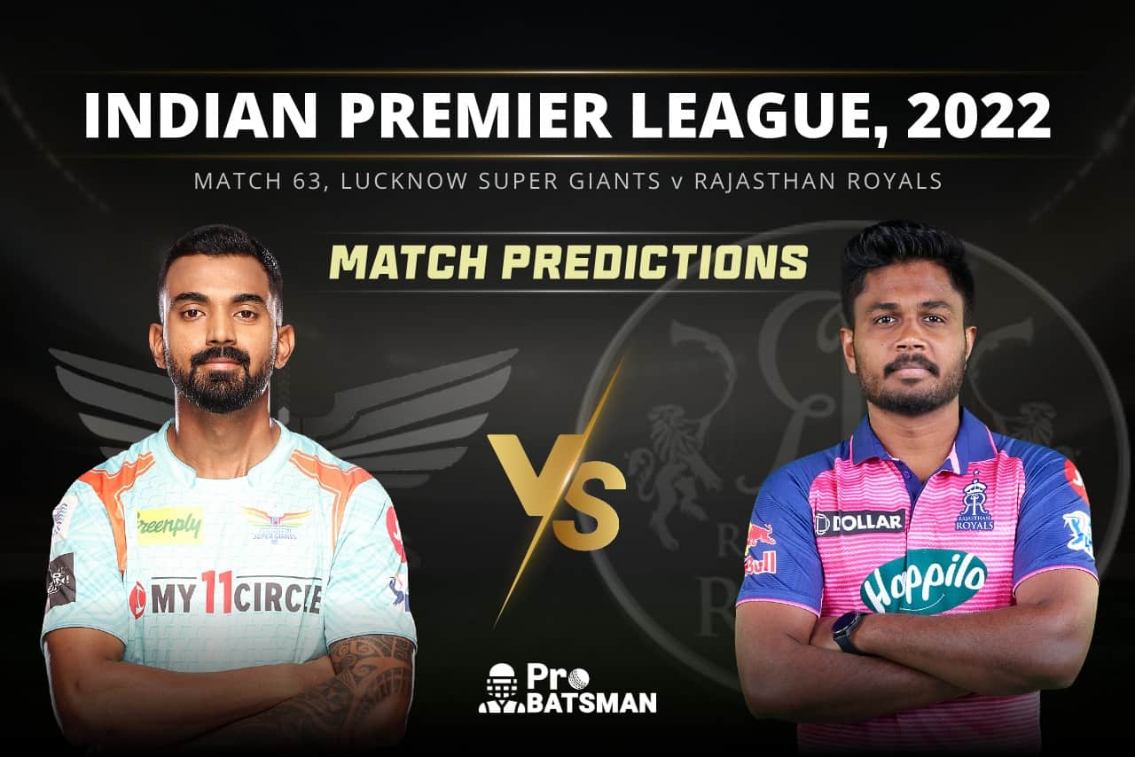 IPL 2022 - Match 63: LKN vs RR Prediction Who Will Win Today IPL Match