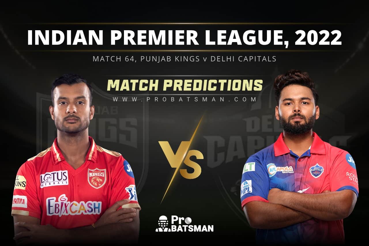 IPL 2022: PBKS vs DC – Match 64, Match Prediction – Who Will Win Today’s Match in IPL? IPL 2022 - Match 64: PBKS vs DC Prediction Who Will Win Today IPL Match