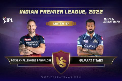 IPL 2022, Match 67 – BLR vs GT Dream11 Prediction With Preview, Playing 11, Pitch Report, Player Records & Update