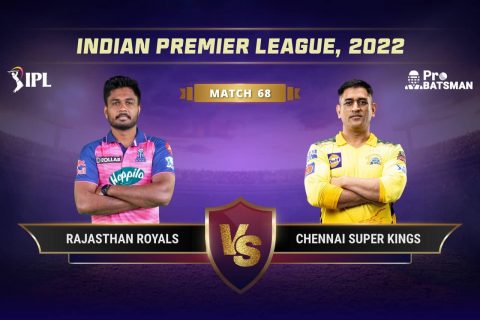 IPL 2022 Match 68 RR vs CSK Dream11 Prediction