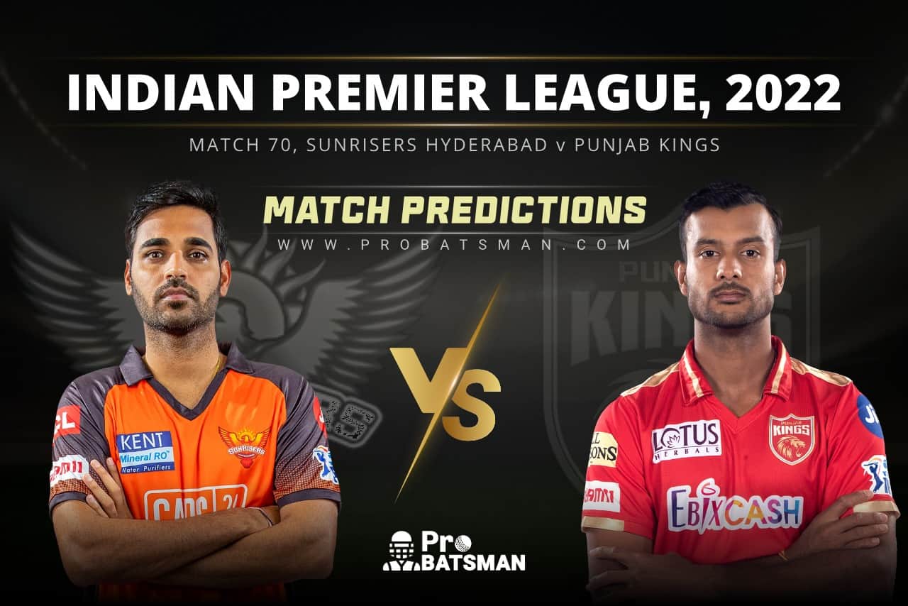 IPL 2022 - Match 70: SRH vs PBKS Prediction Who Will Win Today IPL Match