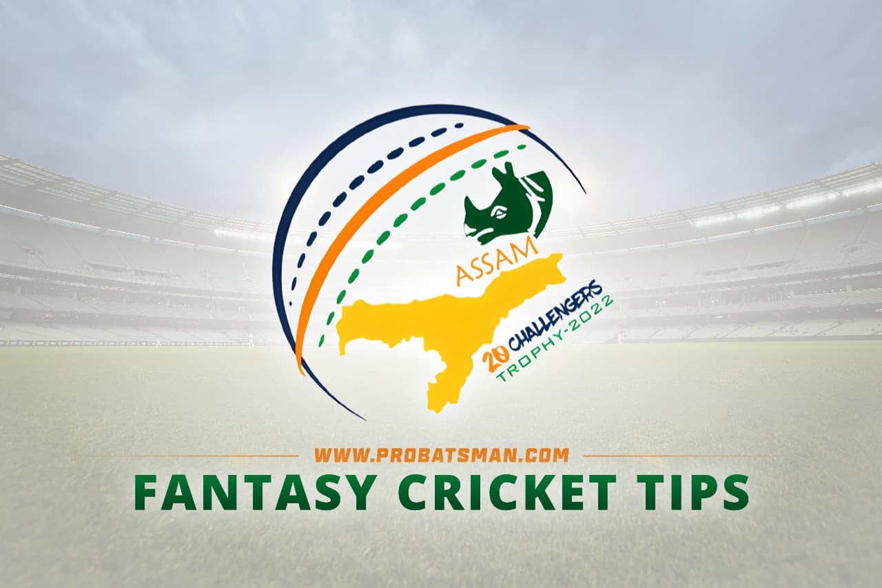 Assam T20 Challengers Trophy 2022 Dream11 Prediction Fantasy Cricket Tips