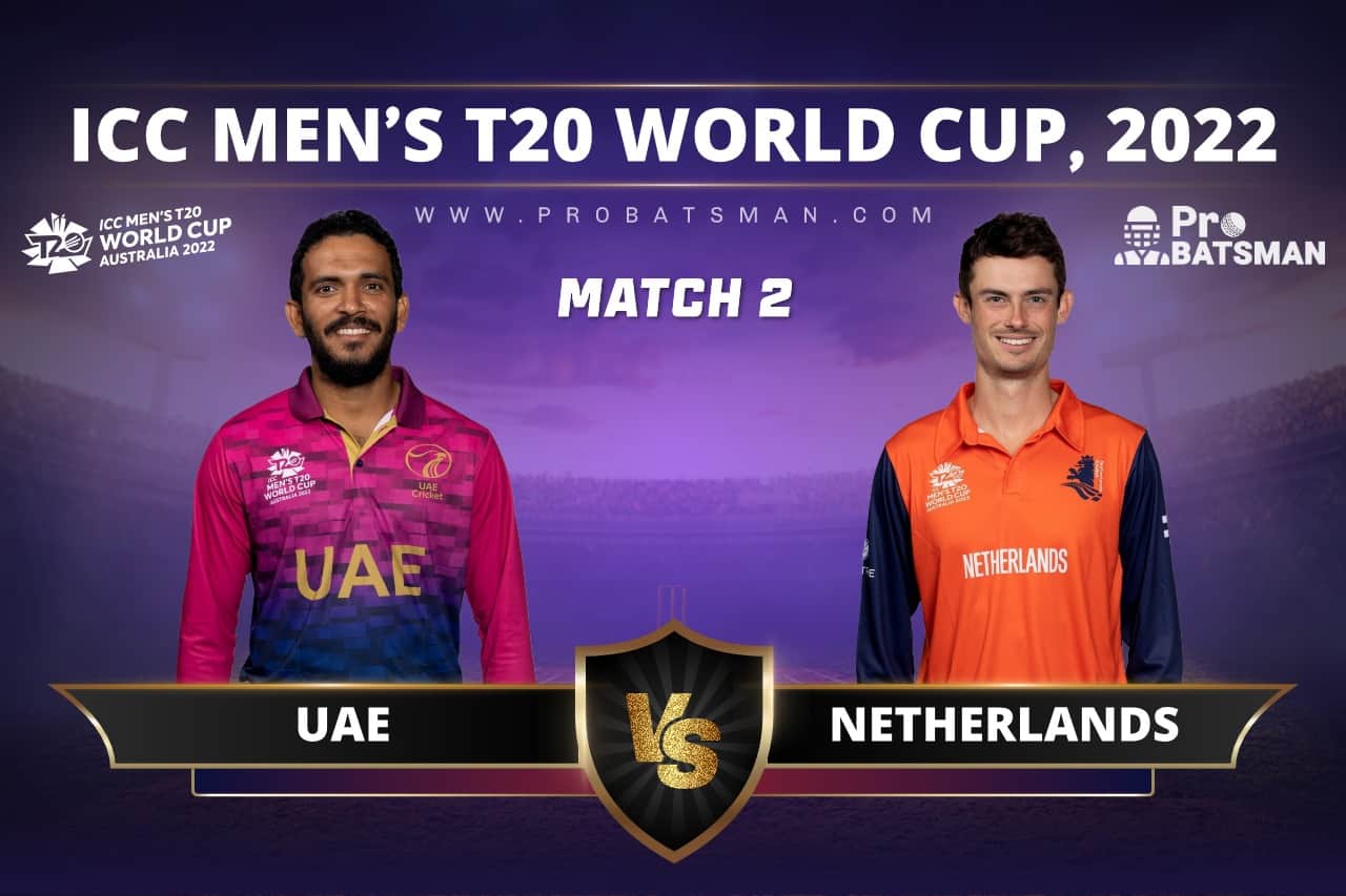 Match 2 - UAE vs NED - United Arab Emirates vs Netherlands - ICC T20 World Cup, 2022