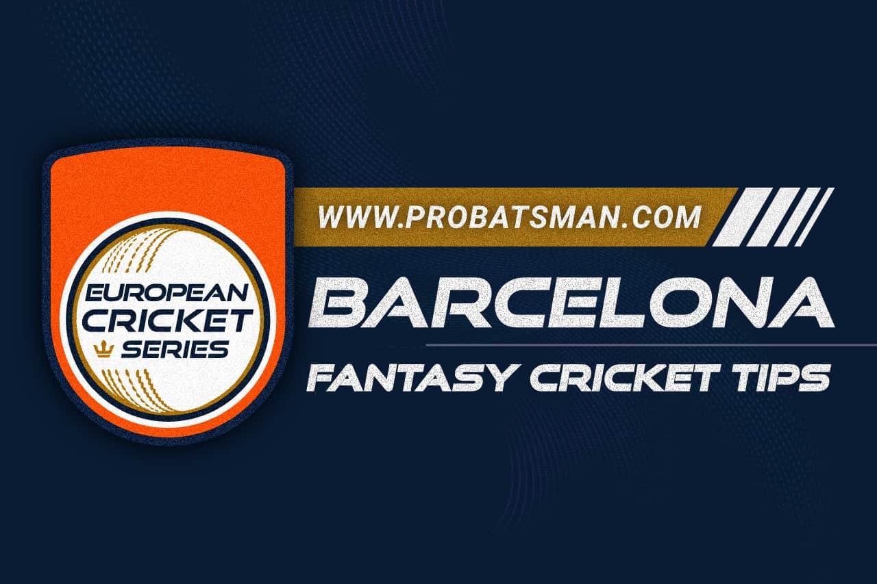 ECS T10 Barcelona, 2022 Dream11 Prediction