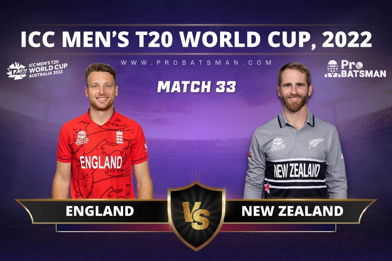 Match 33 - ENG vs NZ - England vs New Zealand - ICC T20 World Cup, 2022
