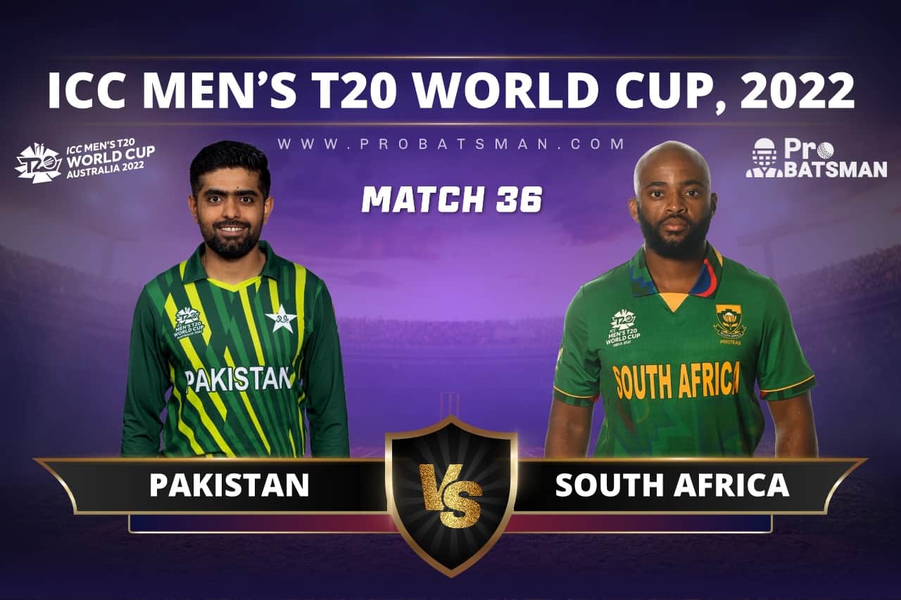 Match 36 - PAK vs SA - Pakistan vs South Africa - ICC T20 World Cup, 2022
