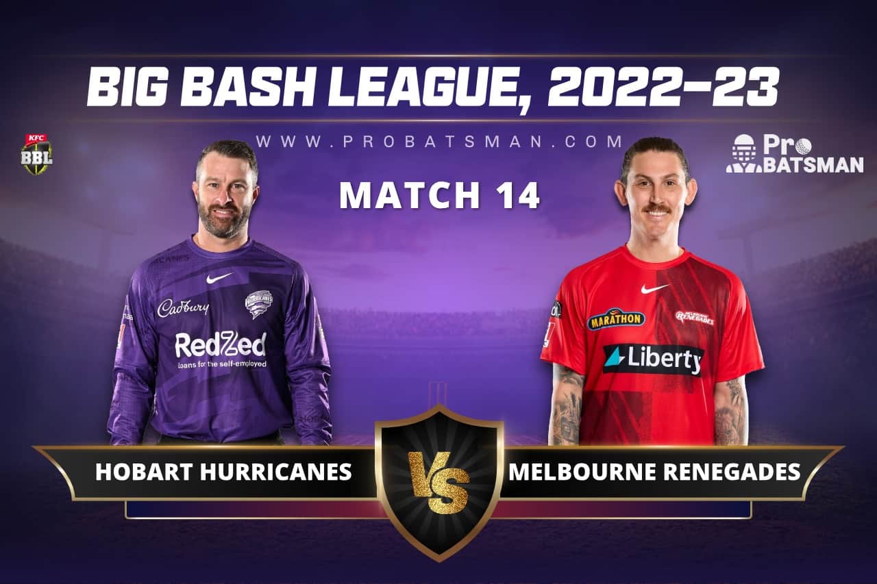 HUR vs REN Dream11 Prediction For Match 14 of BBL 2022-23
